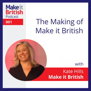 the making of Make It British