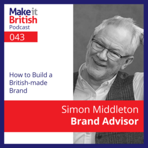 how to build British-made brand